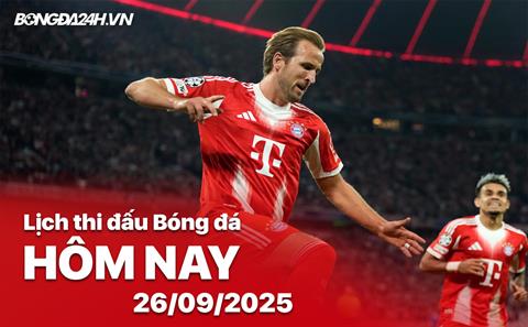 Lịch thi đấu, trực tiếp bóng đá hôm nay 26/9/2025: Munich vs Bremen