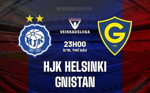 Nhận định HJK Helsinki vs Gnistan 23h00 ngày 3/10 (VĐQG Phần Lan 2025)