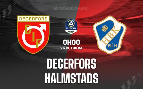 Nhận định Degerfors vs Halmstads 0h00 ngày 21/10 (VĐQG Thụy Điển 2025)