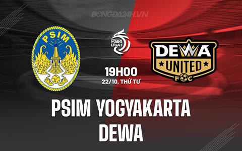 Nhận định PSIM Yogyakarta vs Dewa 19h00 ngày 22/10 (VĐQG Indonesia 2025/26)