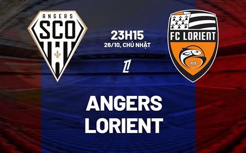 Nhận định bóng đá Angers vs Lorient 23h15 ngày 26/10 (Ligue 1 2025/26)