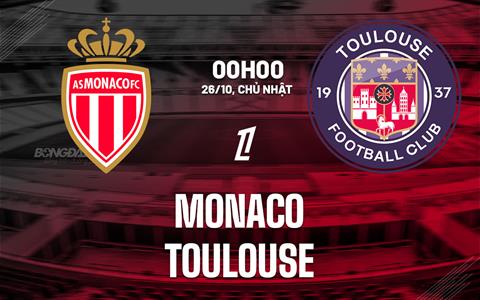 Nhận định bóng đá Monaco vs Toulouse 0h00 ngày 26/10 (Ligue 1 2025/26)