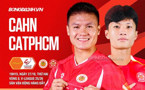 Nhận định CAHN vs CATPHCM (19h15 ngày 27/10): Sôi động derby ngành