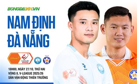 Nhận định Nam Định vs SHB Đà Nẵng (18h00 ngày 27/10): Thay tướng chờ đổi vận