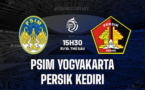 Nhận định PSIM Yogyakarta vs Persik Kediri 15h30 ngày 31/10 (VĐQG Indonesia 2025/26)
