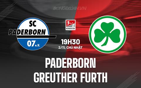 Nhận định Paderborn vs Greuther Furth 19h30 ngày 2/11 (Hạng 2 Đức 2025/26)