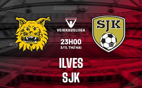 Nhận định - dự đoán Ilves vs SJK 23h00 ngày 3/11 (VĐQG Phần Lan 2025)