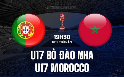 Nhận định U17 Bồ Đào Nha vs U17 Bỉ 19h30 ngày 14/11 (U17 World Cup 2025)