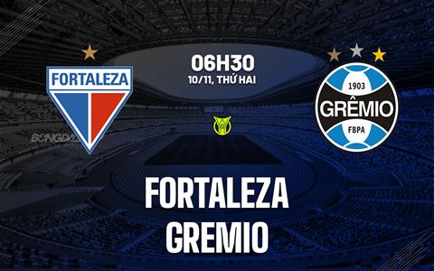 Nhận định bóng đá Fortaleza vs Gremio 6h30 ngày 10/11 (VĐQG Brazil 2025)