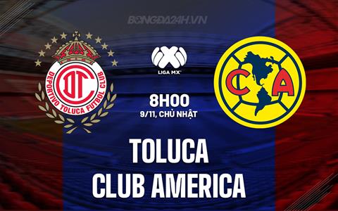 Nhận định Club America vs Monterrey 6h00 ngày 30/11 (VĐQG Mexico 2025/26)