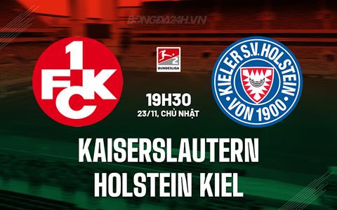 Nhận định Kaiserslautern vs Holstein Kiel 19h30 ngày 23/11 (Hạng 2 Đức 2025/26)