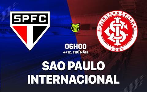Nhận định bóng đá Sao Paulo vs Internacional 6h00 ngày 4/12 (VĐQG Brazil 2025)