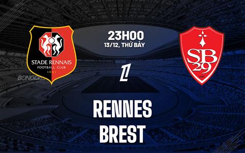 Nhận định bóng đá Rennes vs Brest 23h00 ngày 13/12 (Ligue 1 2025/26)