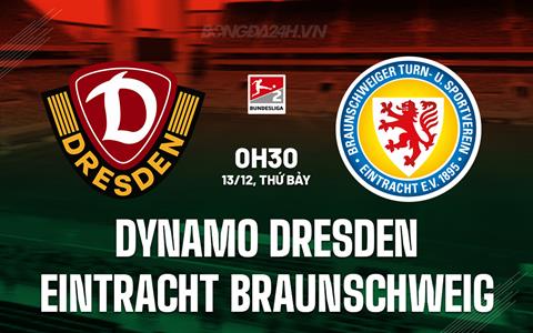 Nhận định Dynamo Dresden vs Eintracht Braunschweig 0h30 ngày 13/12 (Hạng 2 Đức 2025/26)