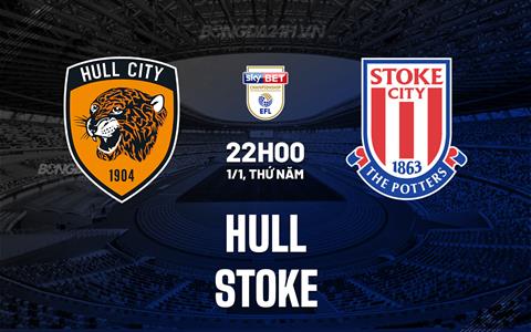 Nhận định - dự đoán Hull vs Stoke 22h00 ngày 1/1 (Hạng Nhất Anh 2025/26)