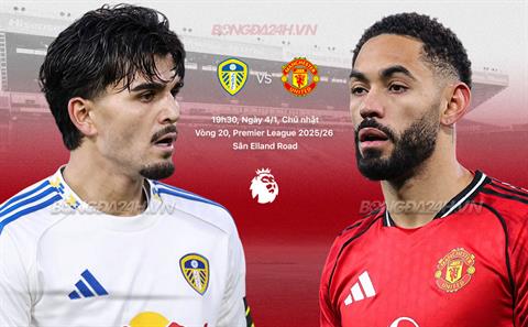 Nhận định Leeds vs MU (19h30 ngày 4/1): Đối thủ cứng đầu
