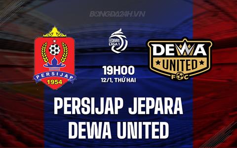 Nhận định Persijap Jepara vs Dewa United 19h00 ngày 12/1 (VĐQG Indonesia 2025/26)