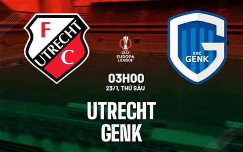 Nhận định bóng đá Utrecht vs Genk 3h00 ngày 23/1 (Europa League 2025/26)