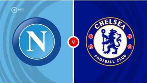 Nhận định Napoli vs Chelsea (3h00 ngày 29/1): Trận chiến sống còn
