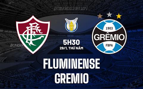 Nhận định bóng đá Fluminense vs Gremio 5h30 ngày 29/1 (VĐQG Brazil 2026)