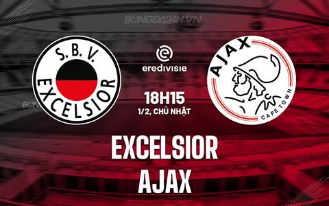 Nhận định - dự đoán Excelsior vs Ajax 18h15 ngày 1/2 (VĐQG Hà Lan 2025/26)
