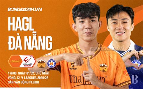 Nhận định HAGL vs Đà Nẵng (17h00 ngày 1/2): Quyết đấu ở chung kết ngược