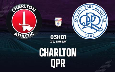 Nhận định Charlton vs QPR (03h01 ngày 7/2): Kịch chiến ở The Valley