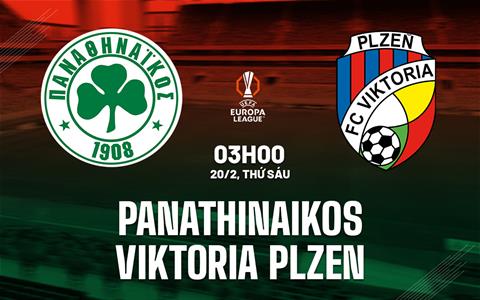 Nhận định Panathinaikos vs Viktoria Plzen 3h00 ngày 20/2 (Europa League 2025/26)