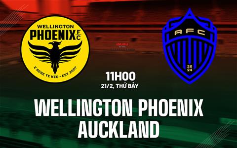 Nhận định Wellington Phoenix vs Auckland 11h00 ngày 21/2 (VĐQG Australia 2025/26)