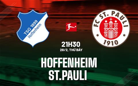 Nhận định bóng đá Hoffenheim vs St.Pauli 21h30 ngày 28/2 (Bundesliga 2025/26)