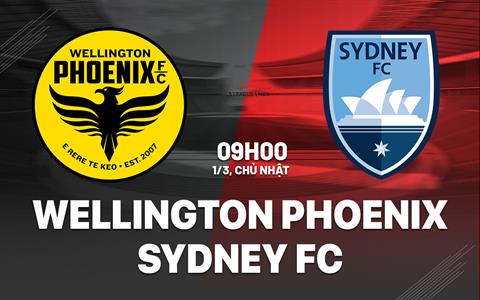 Nhận định Wellington Phoenix vs Sydney FC 9h00 ngày 1/3 (VĐQG Australia 2025/26)