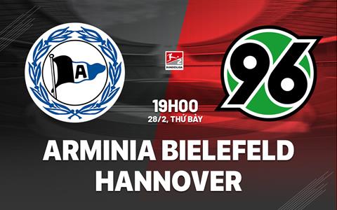 Nhận định bóng đá Arminia Bielefeld vs Hannover 19h00 ngày 28/2 (Hạng 2 Đức 2025/26)