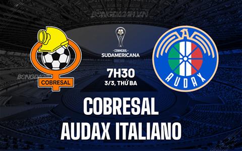 Nhận định Cobresal vs Audax Italiano 7h30 ngày 4/3 (Copa Sudamericana 2026)