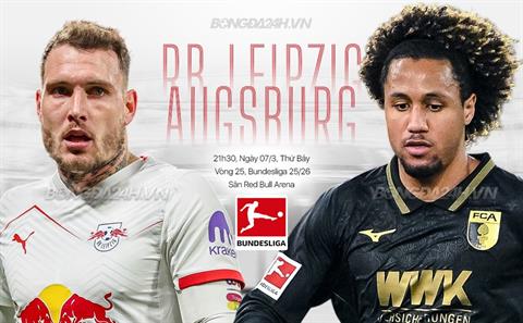 Nhận định Leipzig vs Augsburg (21h30 ngày 7/3): Nỗ lực giành 3 điểm