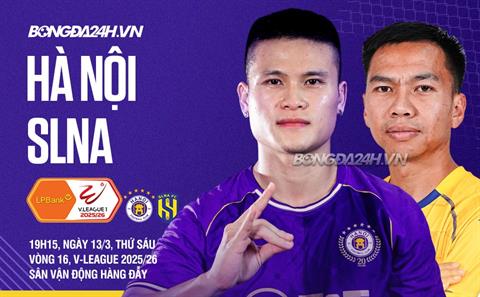 Nhận định Hà Nội vs SLNA (19h15 ngày 13/3): Chờ Hàng Đẫy mở hội