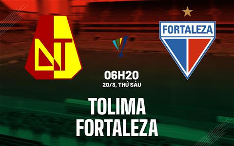 Nhận định bóng đá Deportes Tolima vs Fortaleza CEIF 6h20 ngày 20/3 (VĐQG Colombia 2026)
