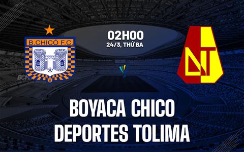 Nhận định Boyaca Chico vs Deportes Tolima 2h00 ngày 24/3 (VĐQG Colombia 2026)