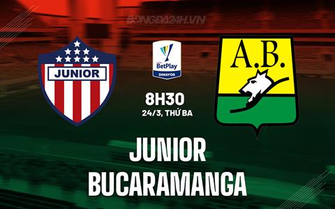 Nhận định Junior FC vs Bucaramanga 6h00 ngày 25/3 (VĐQG Colombia 2026)