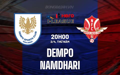 Nhận định - dự đoán Dempo vs Namdhari 17h30 ngày 2/4 (Hạng 2 Ấn Độ 2026)