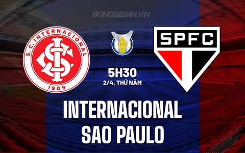 Nhận định Internacional vs Sao Paulo 5h30 ngày 2/4 (VĐQG Brazil 2026)