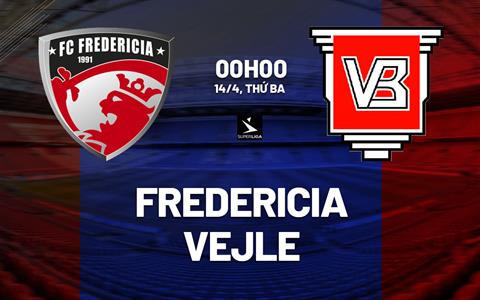 Nhận định bóng đá Fredericia vs Vejle 0h00 ngày 14/4 (VĐQG Đan Mạch 2025/26)