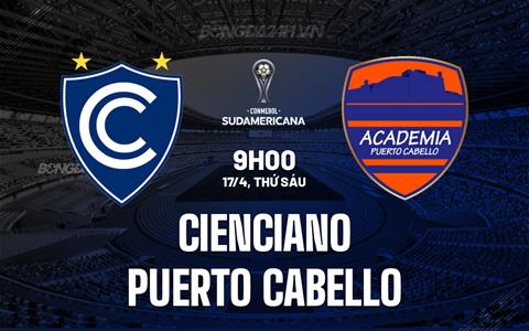 Nhận định Cienciano vs Puerto Cabello 9h00 ngày 17/4 (Copa Sudamericana 2026)