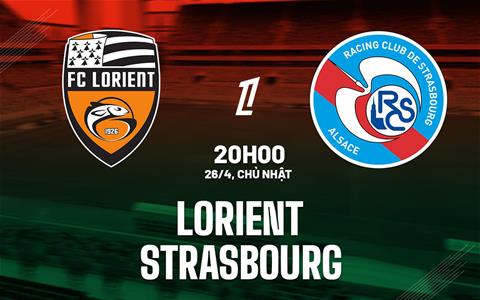 Nhận định bóng đá Lorient vs Strasbourg 20h00 ngày 26/4 (Ligue 1 2025/26)