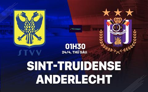 Nhận định bóng đá Sint-Truidense vs Anderlecht 1h30 ngày 24/4 (VĐQG Bỉ 2025/26)