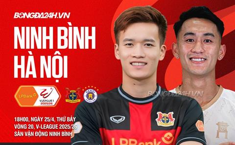 Nhận định Ninh Bình vs Hà Nội (18h00 ngày 24/4): Đại chiến tại đất cố đô