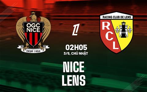 Nhận định bóng đá Nice vs Lens 2h05 ngày 3/5 (Ligue 1 2025/26)
