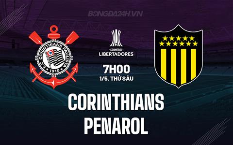 Nhận định - dự đoán Corinthians vs Penarol 7h00 ngày 1/5 (Copa Libertadores 2026)
