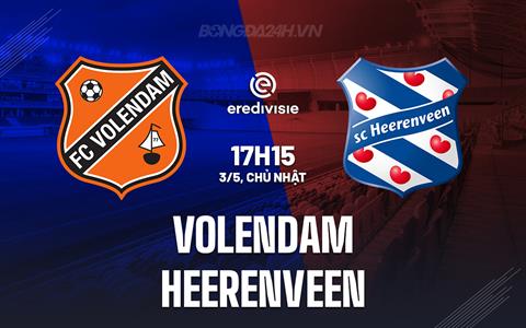 Nhận định - dự đoán Volendam vs Heerenveen 17h15 ngày 3/5 (VĐQG Hà Lan 2025/26)