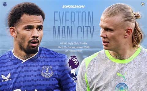 Nhận định Everton vs Man City 02h00 ngày 5/5 (Premier League 2025/26)
