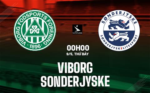 Nhận định bóng đá Viborg vs Sonderjyske 0h00 ngày 9/5 (VĐQG Đan Mạch 2025/26)